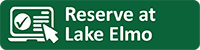 Online reservation icon with text \"Reserve at Lake Elmo\" on a green background.
